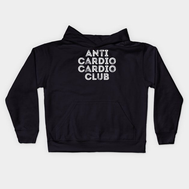 Anti Cardio Cardio Club Funny Workout Kids Hoodie by RedYolk